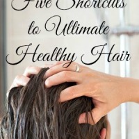 Five Shortcuts to Ultimate Healthy Hair